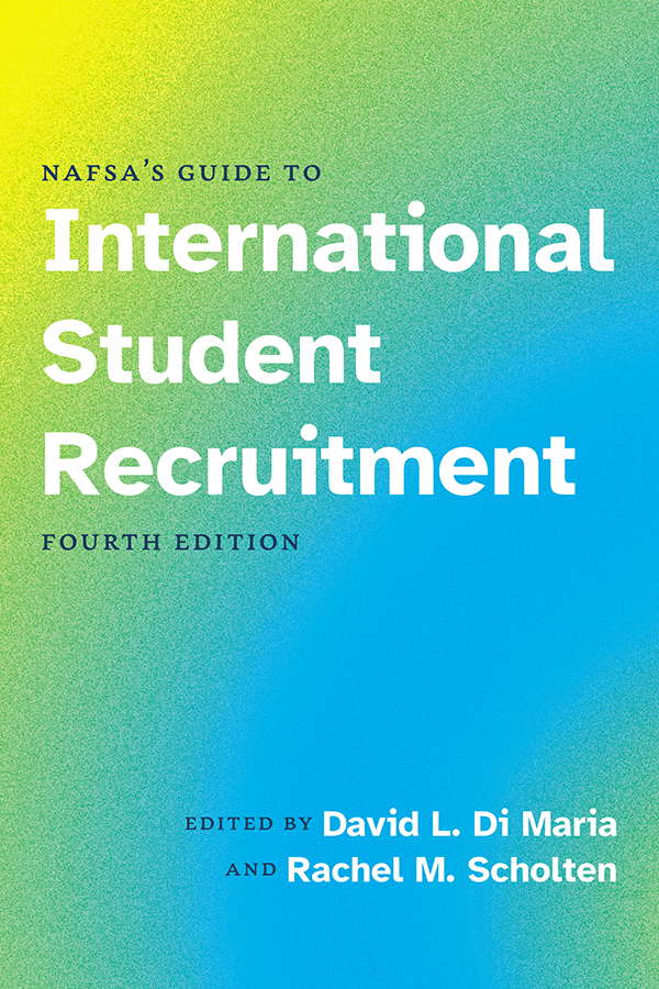 NAFSA'S Guide to International Student Recruitment 4th Edition