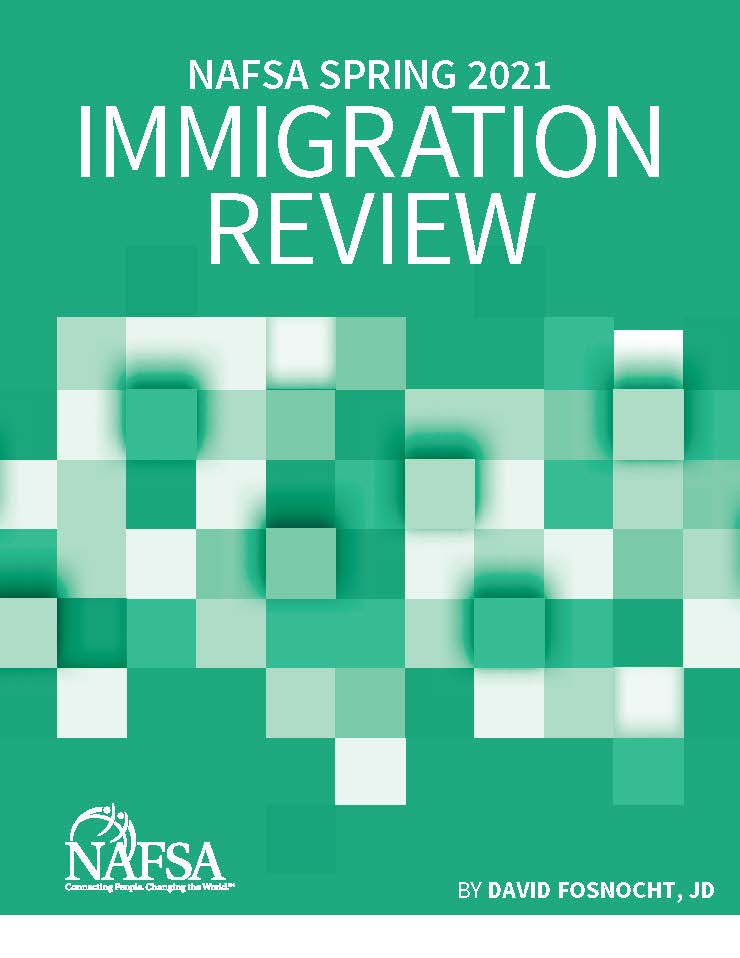 NAFSA Spring 2021 Immigration Review