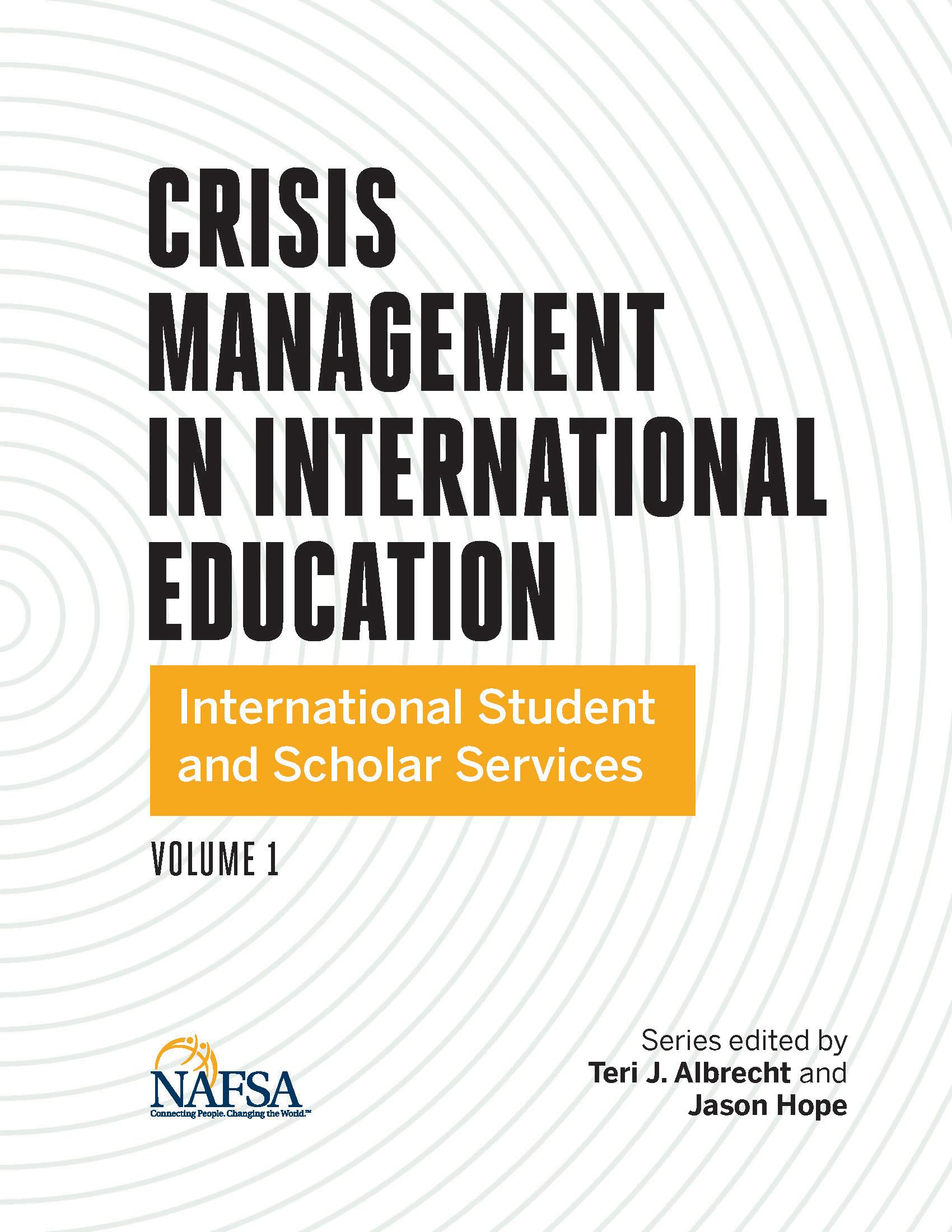 Crisis Management in International Education: ISSS, Volume One